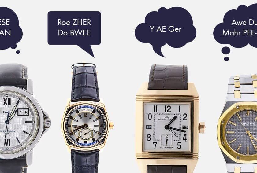Luxury Watch Brands We’ve Been Saying All Wrong